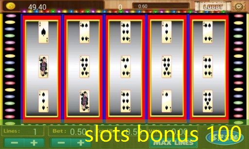 slots bonus 100